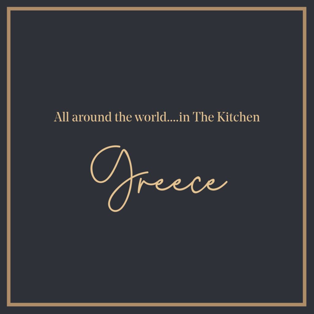 Greece Graphic of the 'All Around the World...in the Kitchen' event at Manor House Lindley.